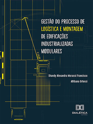 cover image of Gestão do processo de logística e montagem de edificações industrializadas modulares